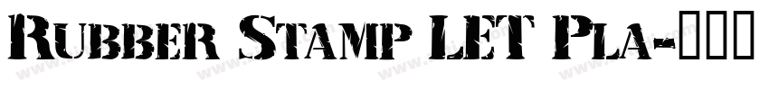 Rubber Stamp LET Pla字体转换